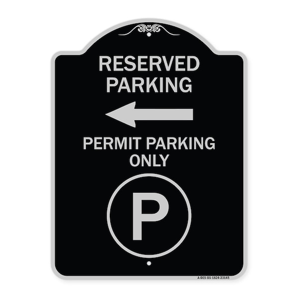 Signmission Reserved Parking Permit Parking with Symbol and Left Arrow Aluminum Sign, 24" x 18", BS-1824-23145 A-DES-BS-1824-23145 - main